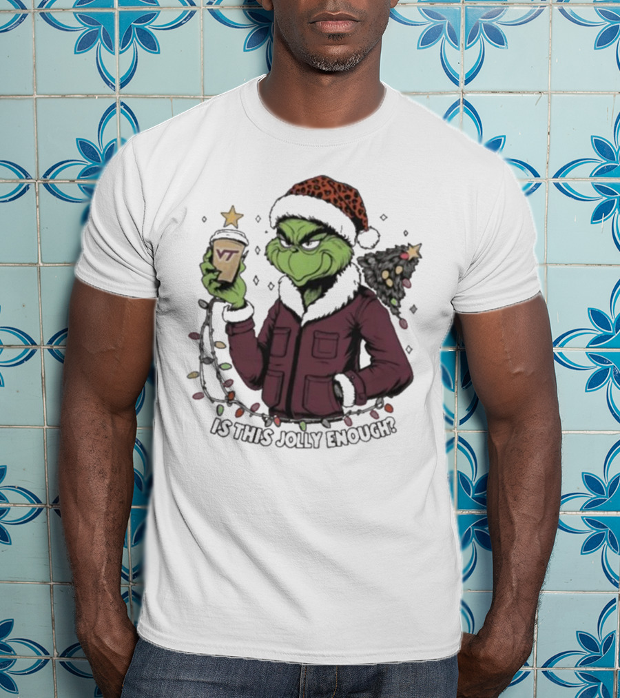 Virginia Tech Hokies Santa Grinch Is This Jolly Enough Merry Christmas T-Shirt