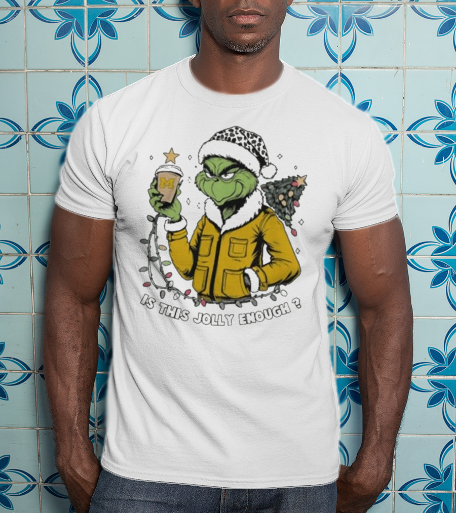 Michigan Wolverines Grinch Christmas Jolly Enough? T-Shirt