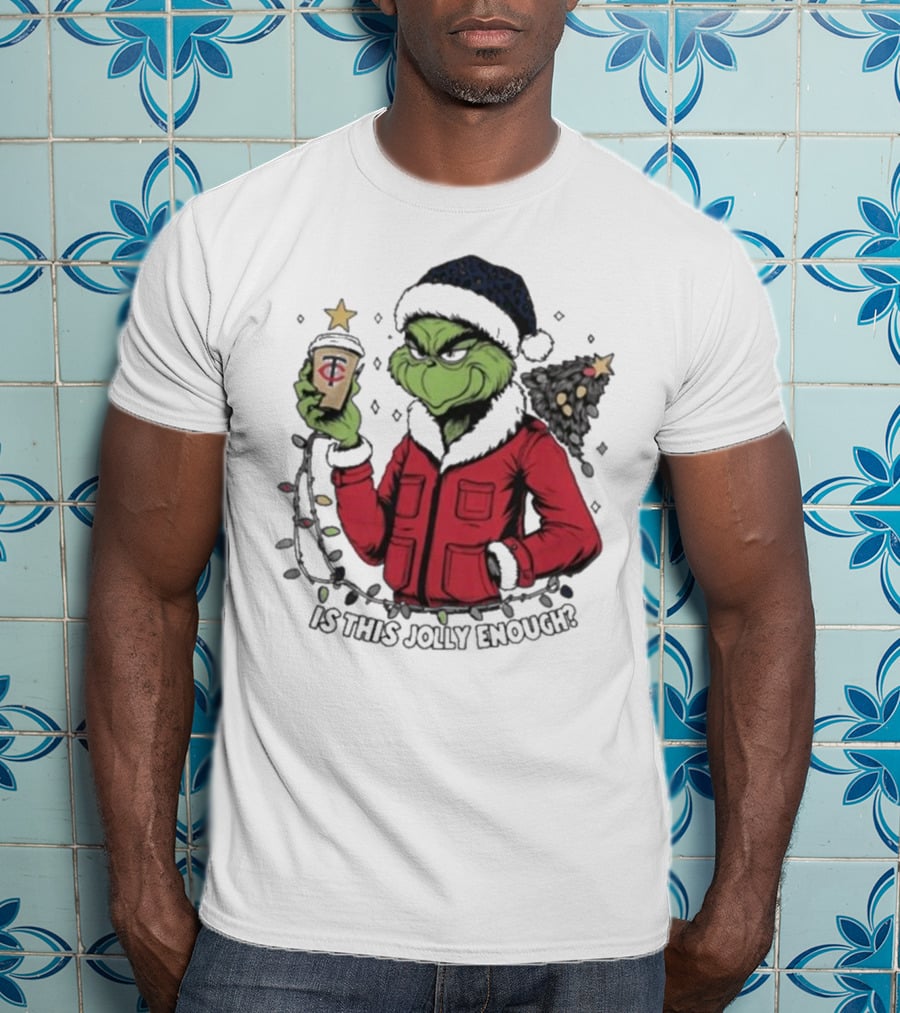 Minnesota Twins X Grinch Is This Jolly Enough Merry Christmas T-Shirt