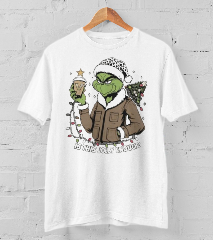 Vanderbilt Commodores Grinch Christmas Is This Jolly Enough T-Shirt