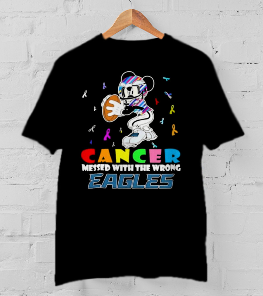 Cancer Messed With The Wrong Eagles Mickey T-Shirt