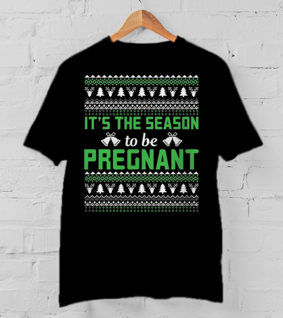 It's The Season To Be Pregnant Ugly Christmas Sweater Pattern With Trees And Bells T-Shirt