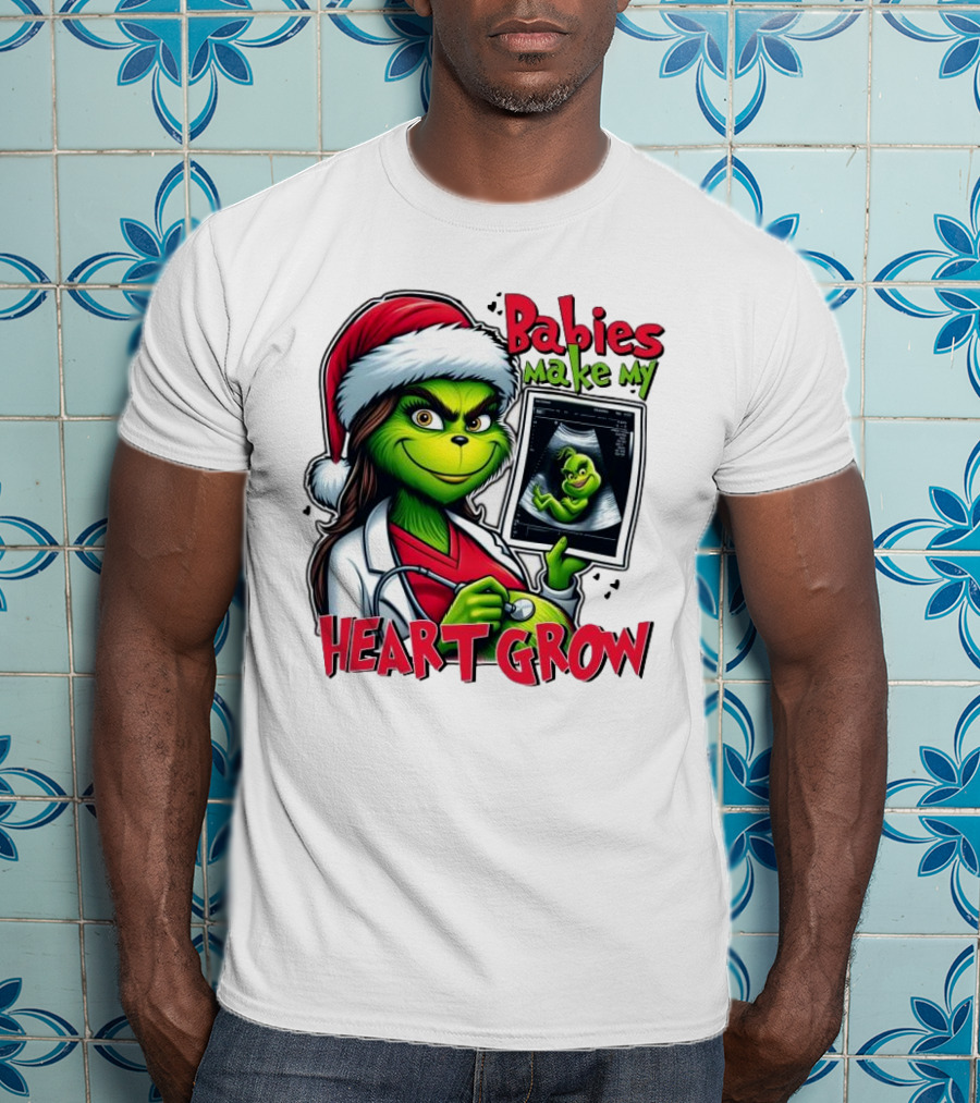 Babies Make My Heart Grow Grinch Christmas Ultrasound T-Shirt