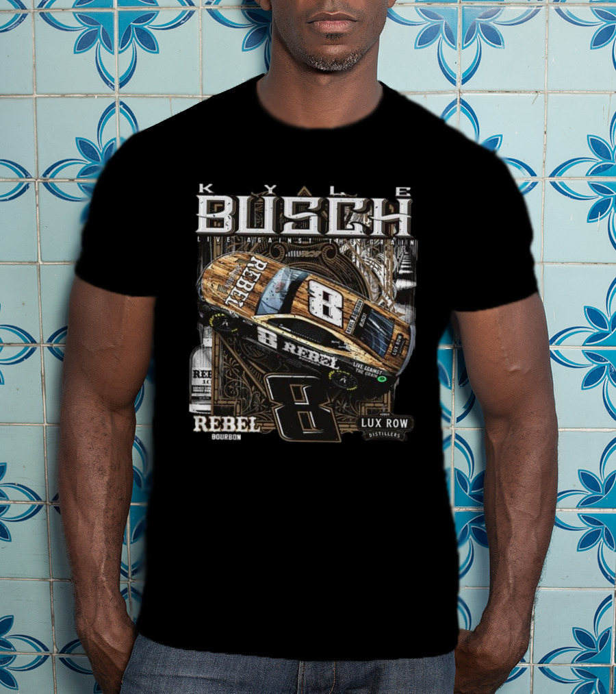 Kyle Busch Live Against The Grain Rebel Bourbon Lux Row Distillers 2025 T-Shirt