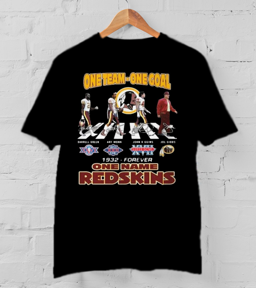 One Team One Goal 1932-Forever One Name Redskins Darrell Green Art Monk John Riggins Joe Gibbs Walking Signatures T-Shirt