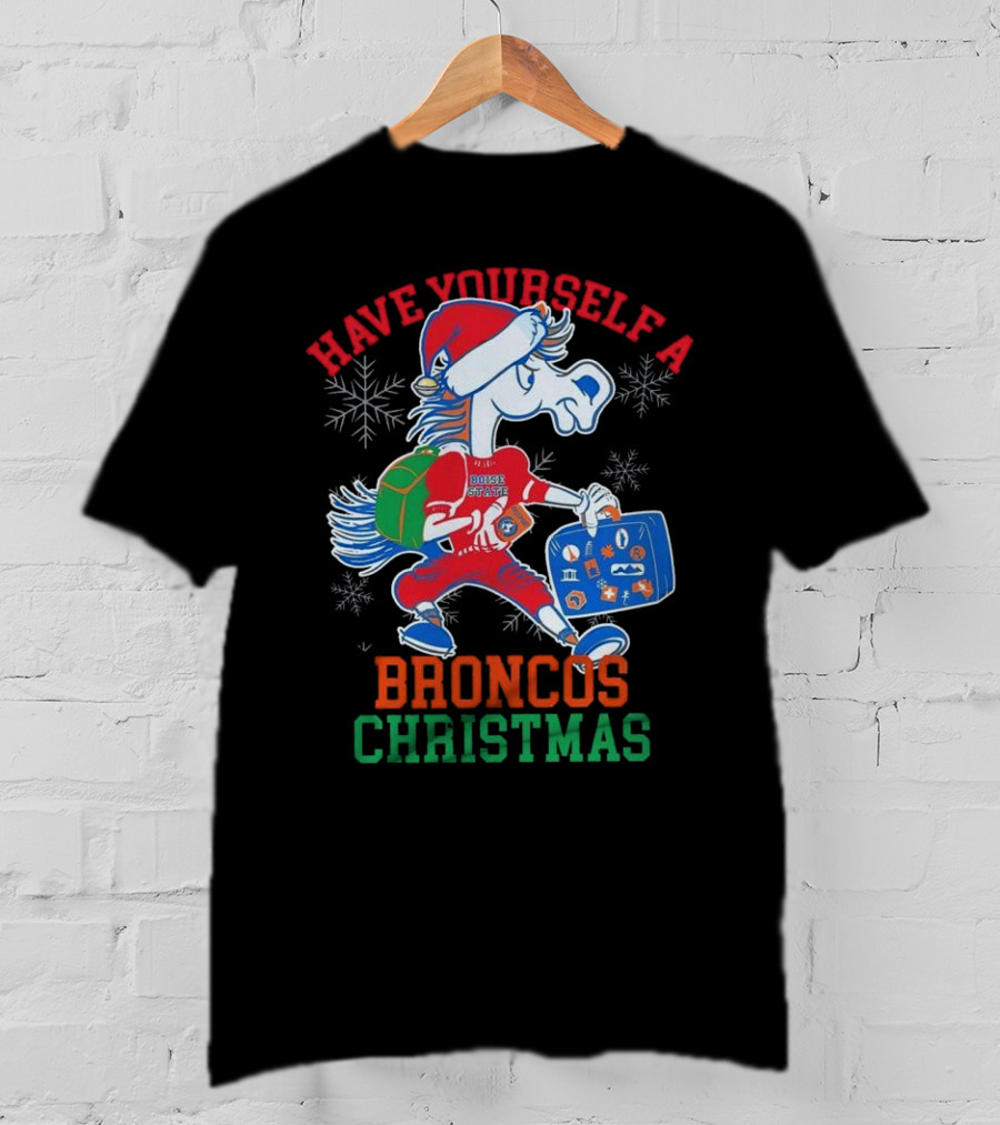 Have Yourself A Boise State Broncos Christmas T-Shirt
