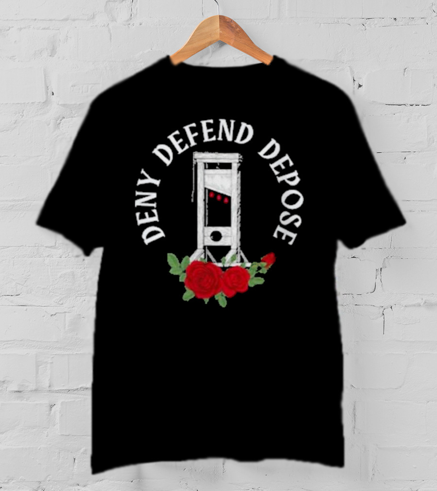 Deny Defend Depose Guillotine With Red Roses French Revolution T-Shirt