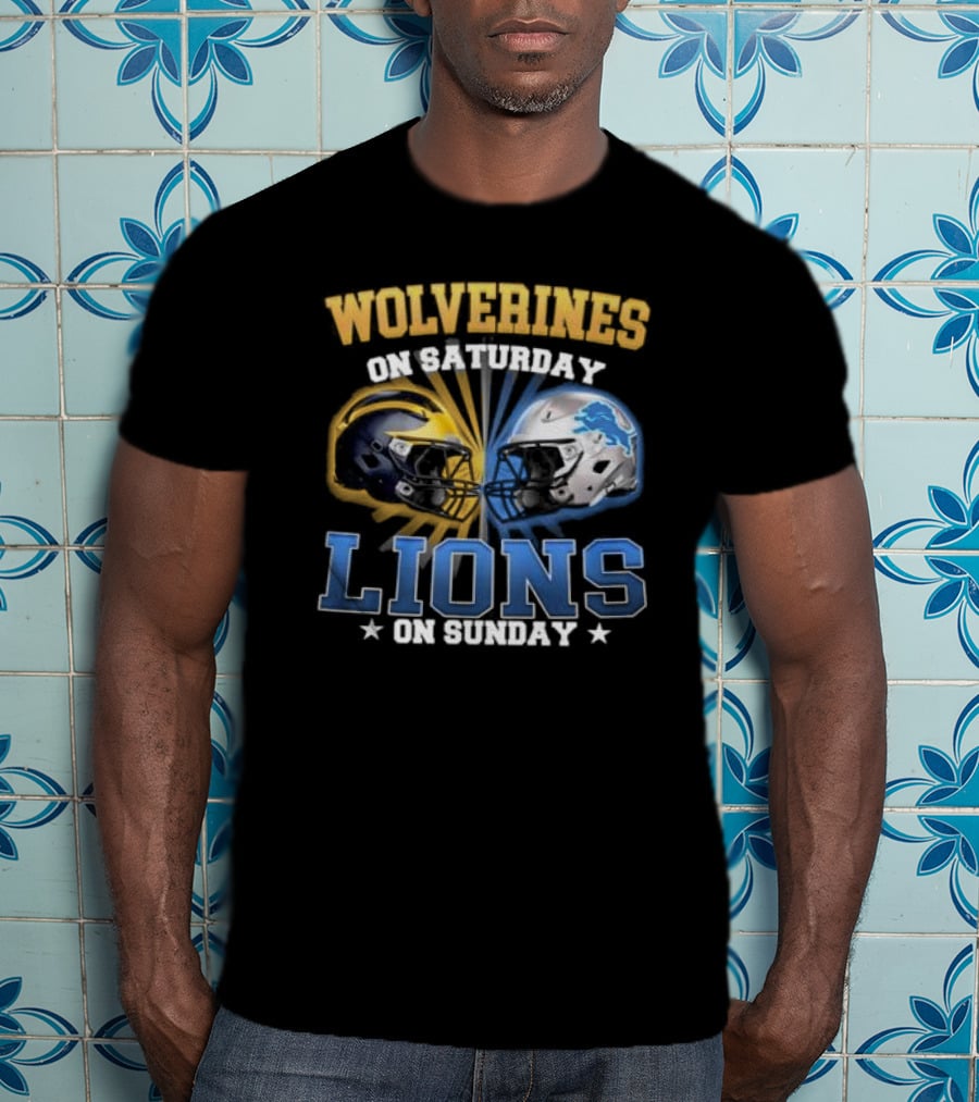 Wolverines On Saturday Lions On Sunday Football Helmets Showdown T-Shirt