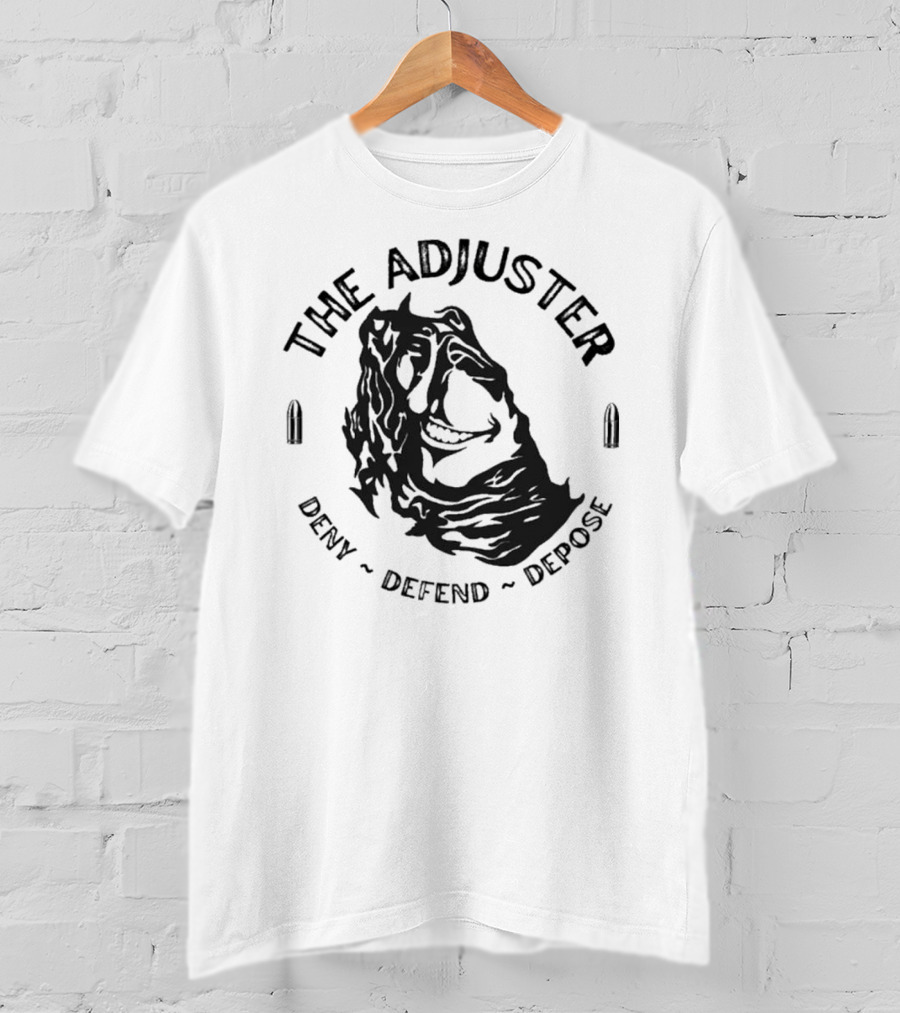 The Adjuster Deny Defend Depose Bullet Iconic Woman Face T-Shirt