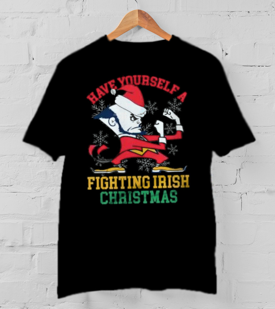 Have Yourself A Fighting Irish Christmas Notre Dame Xmas T-Shirt