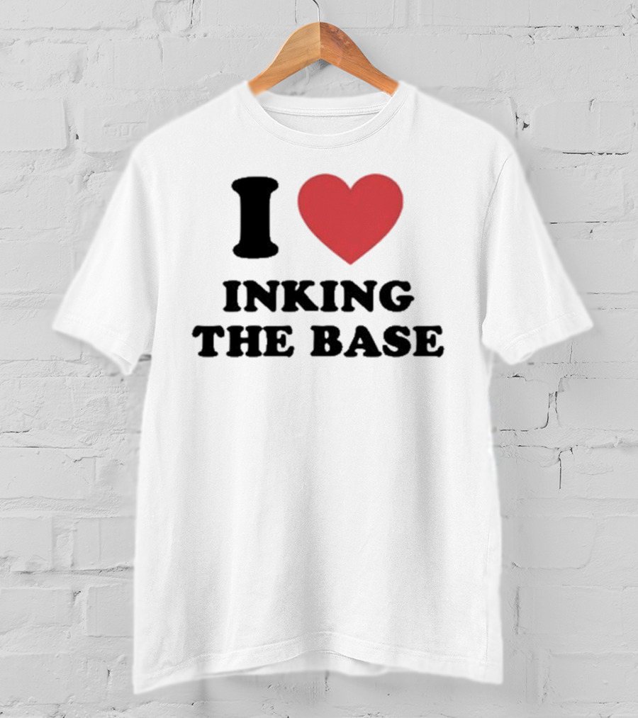 I Heart Inking The Base T-Shirt
