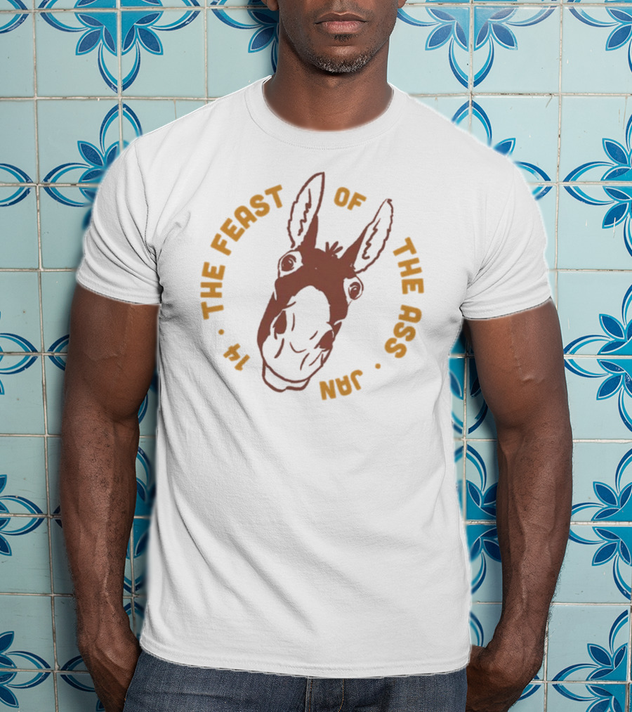 The Feast Of The Ass January 14 Donkey T-Shirt