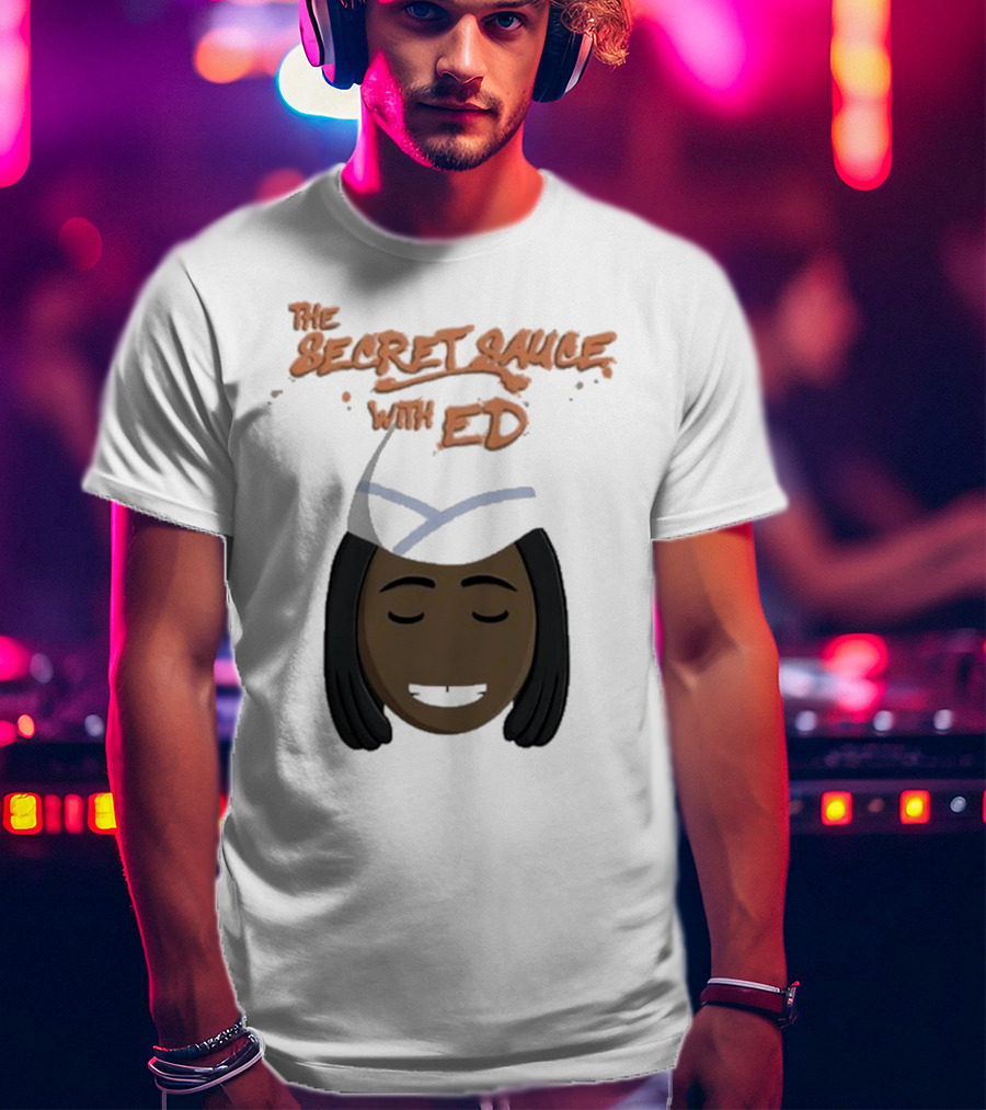 Kel Mitchell The Secret Sauce With Ed Face T-Shirt