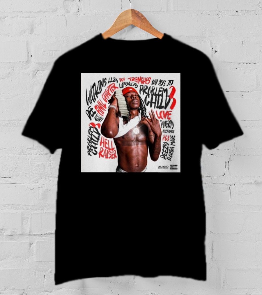 Dee Watkins Problem Child 3 New Chapter Hell Raiser Trenches Love Loyalty Alamo Records T-Shirt