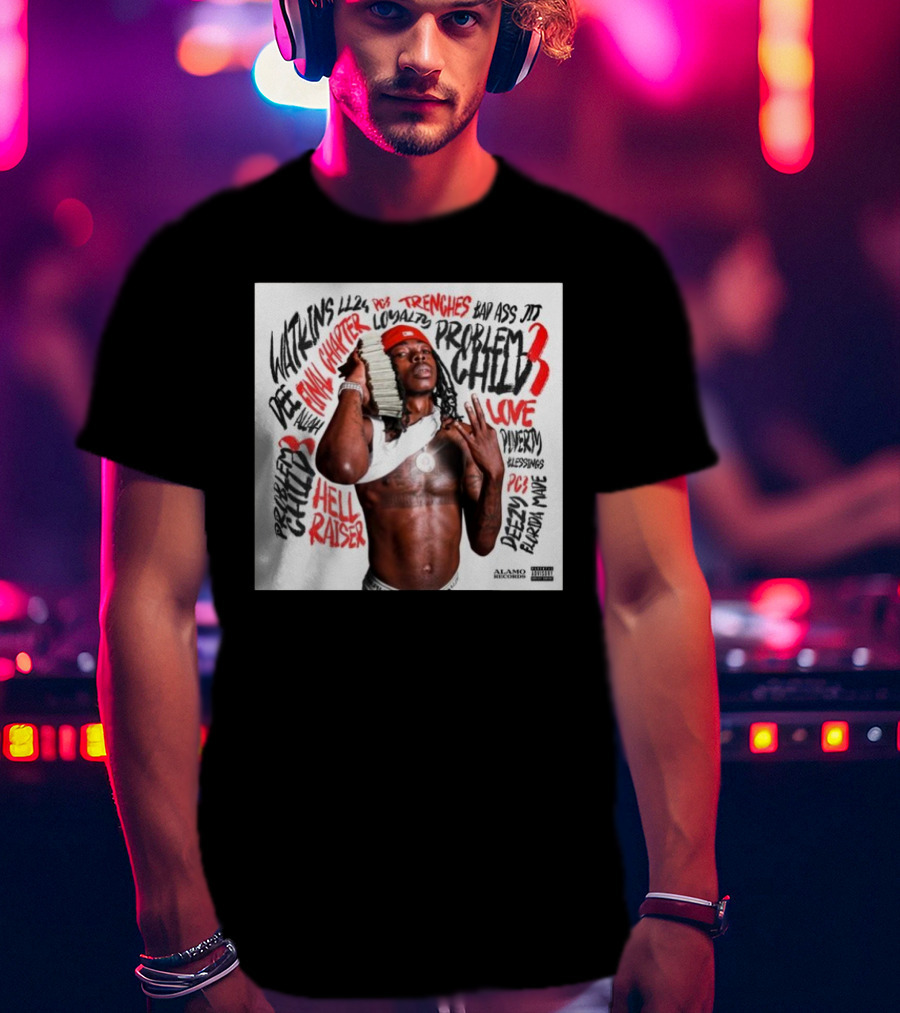 Dee Watkins Problem Child 3 New Chapter Hell Raiser Trenches Love Loyalty Alamo Records T-Shirt