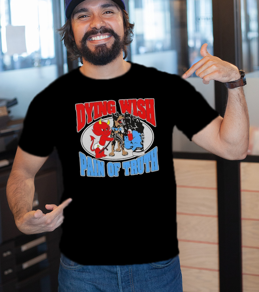Dying Wish Pain Of Truth Devil And Dog Confrontation T-Shirt