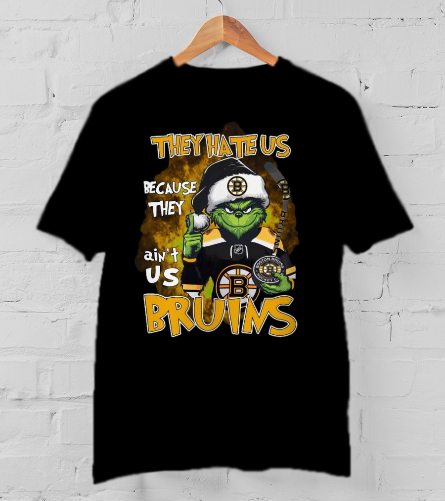 Boston Bruins Grinch They Hate Us Because They Ain’t Us Christmas Holidays T-Shirt