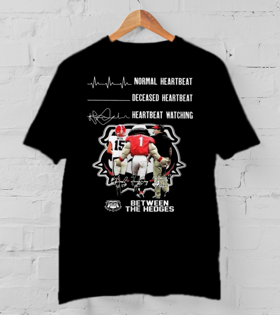 Georgia Bulldogs Normal Heartbeat Deceased Heartbeat Heartbeat Watching Between The Hedges Signatures T-Shirt