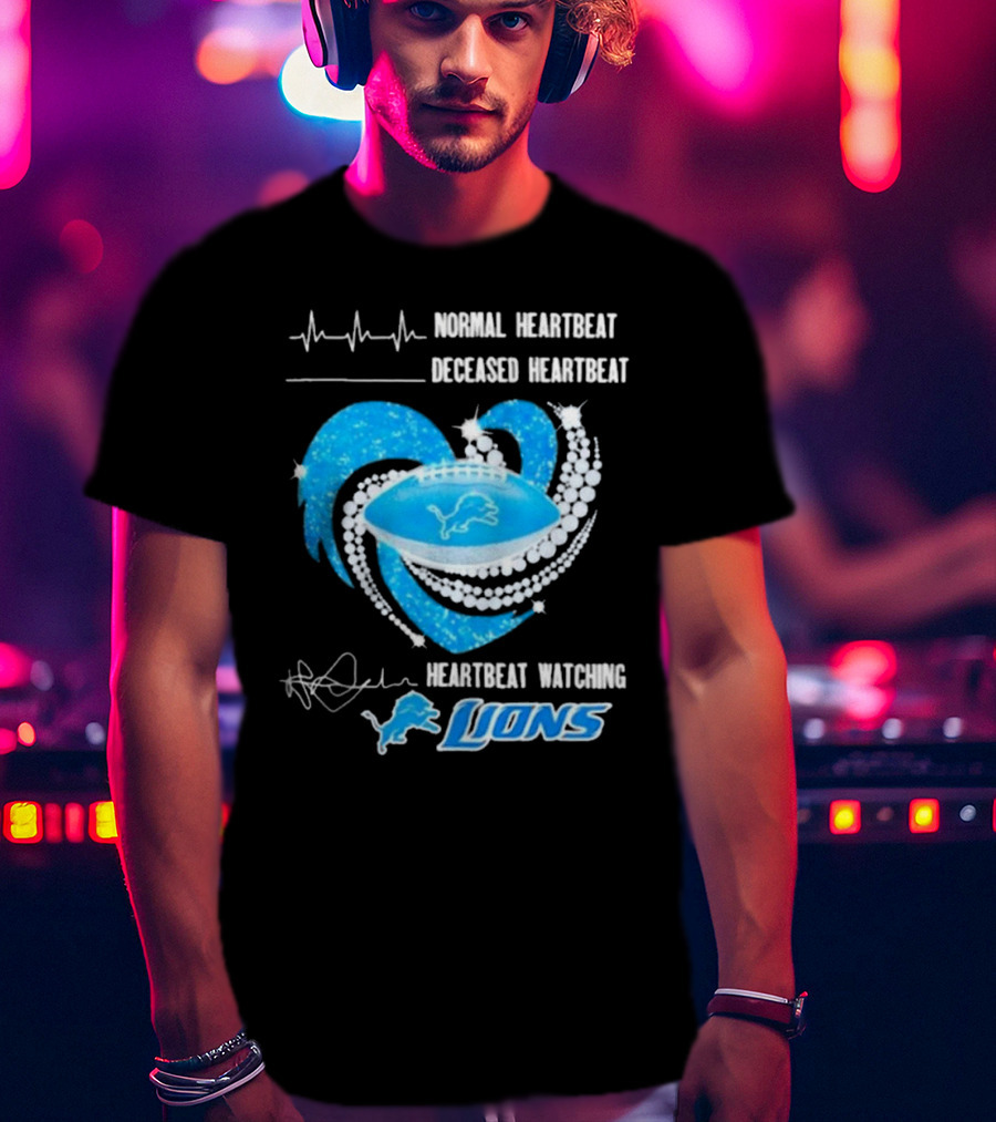 Normal Heartbeat Deceased Heartbeat Heartbeat Watching Detroit Lions T-Shirt