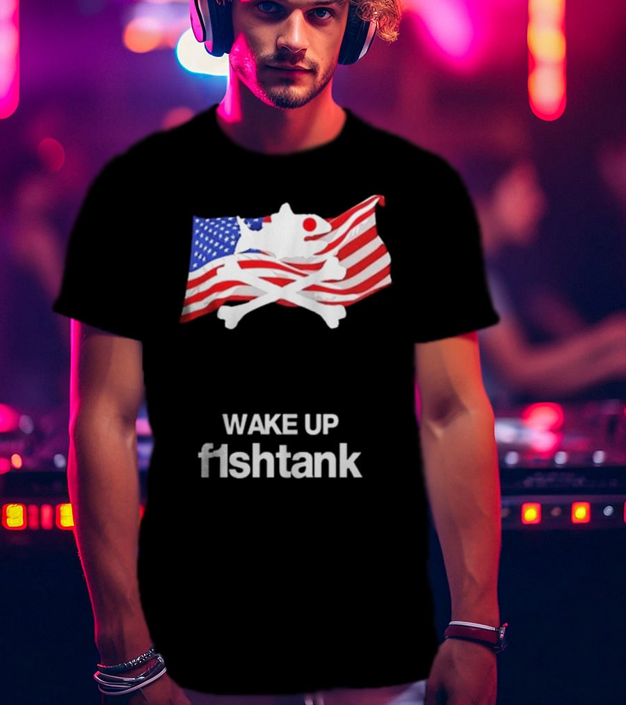 Wake Up Fishtank American Flag Crossbones T-Shirt