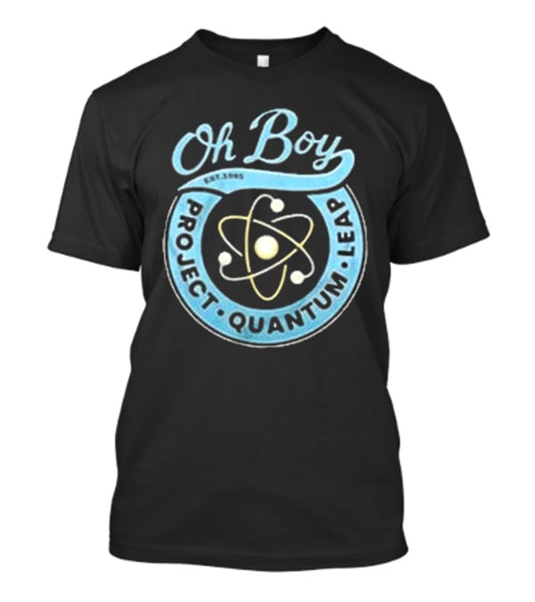 Oh Boy Project Quantum Leap Est. 1989 T-Shirt