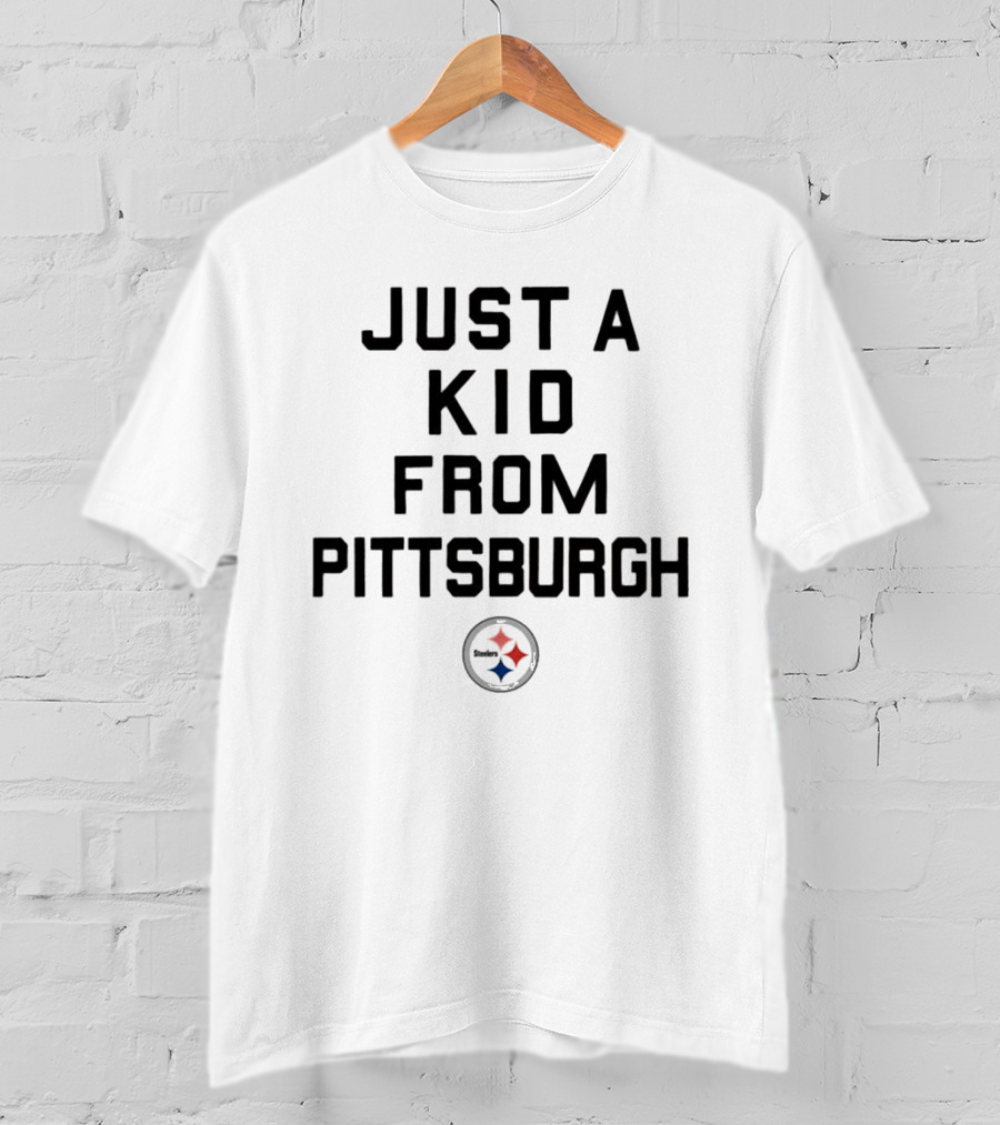 Just A Kid From Pittsburgh Steelers T-Shirt