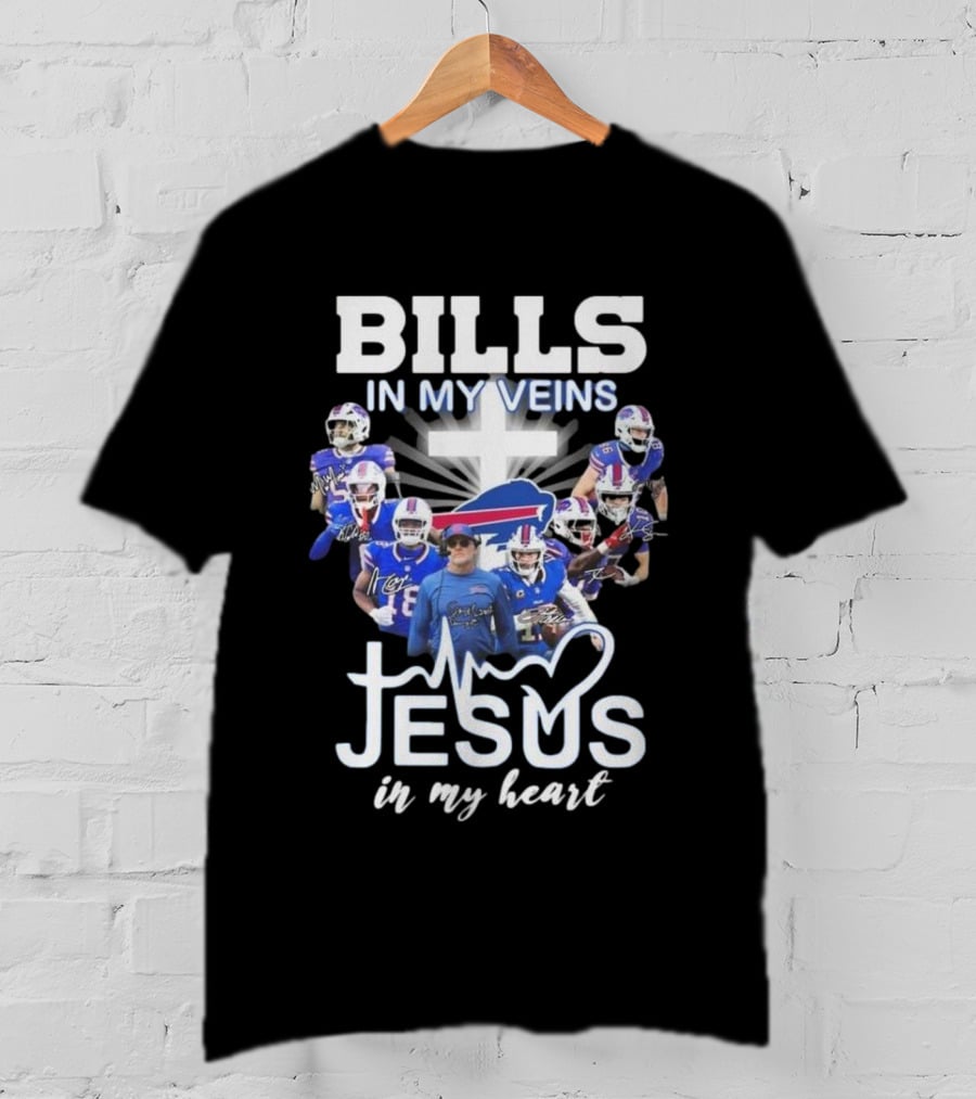 Bills In My Veins Jesus In My Heart Buffalo Players Signatures T-Shirt
