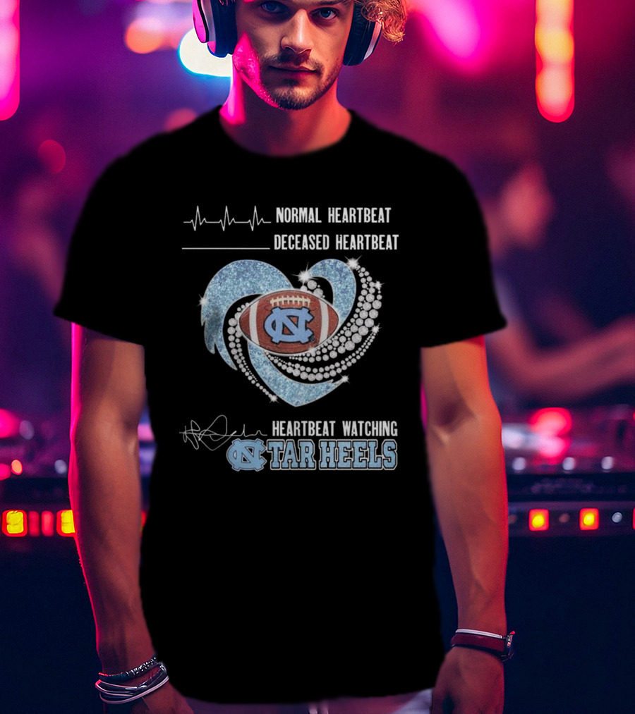 Normal Heartbeat Deceased Heartbeat Heartbeat Watching Tar Heels Football Diamond Heart T-Shirt