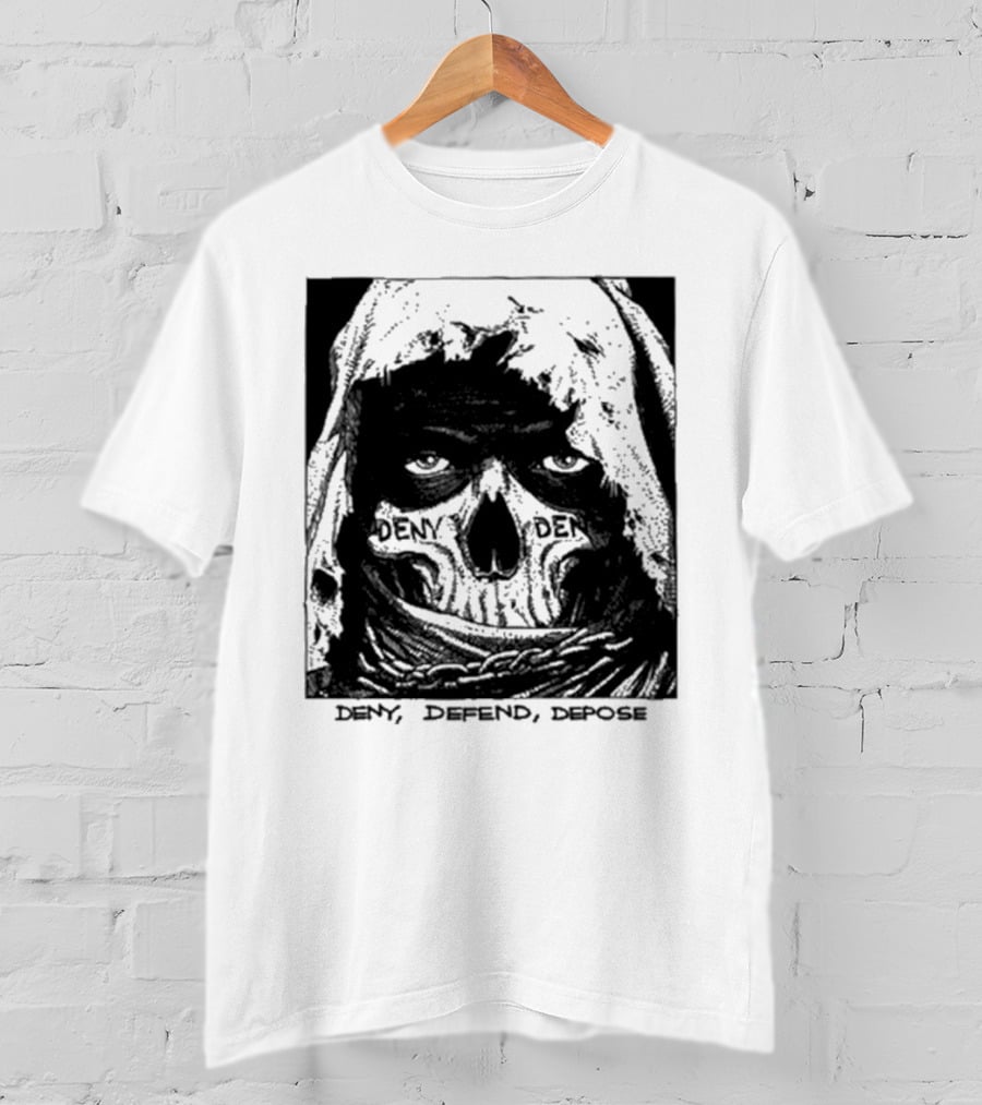 Deny Defend Depose Skull T-Shirt