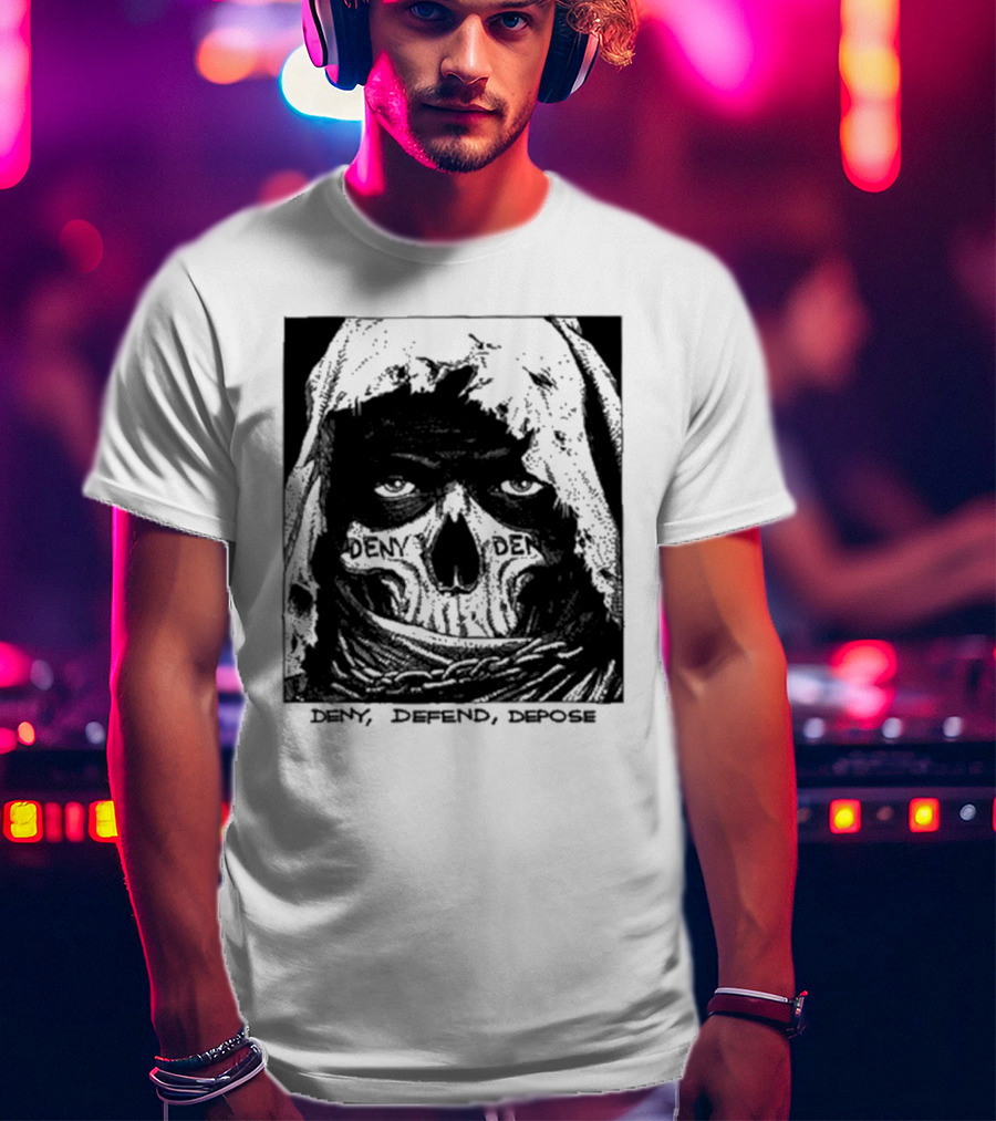 Deny Defend Depose Skull T-Shirt