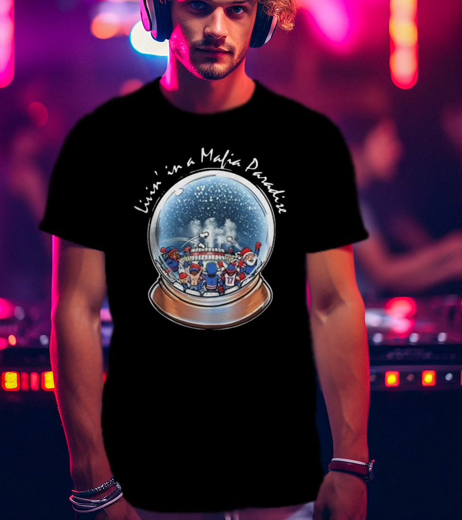 Livin’ In A Mafia Paradise Sports Snow Globe T-Shirt