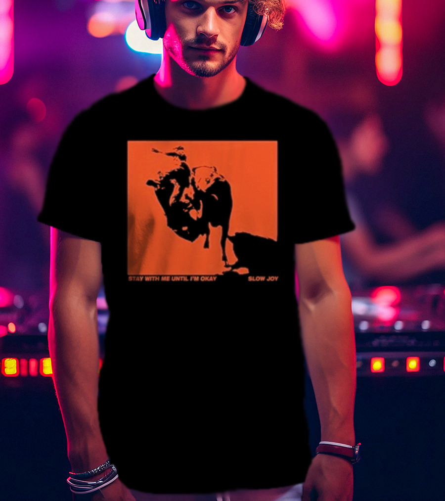 Slow Joy Stay With Me Until I'm Okay Red Bull Image T-Shirt