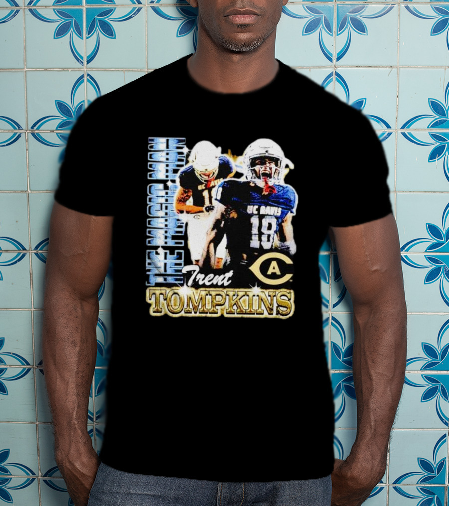Trent Tompkins The Maestro Man UC Davis Aggies Football 18 T-Shirt