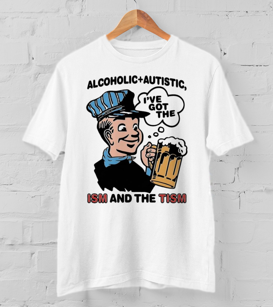 Alcoholic + Autistic I've Got The ISM And The TISM Retro Comic Style Drink Mug T-Shirt