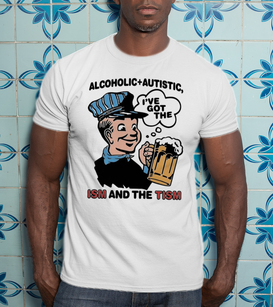 Alcoholic + Autistic I've Got The ISM And The TISM Retro Comic Style Drink Mug T-Shirt