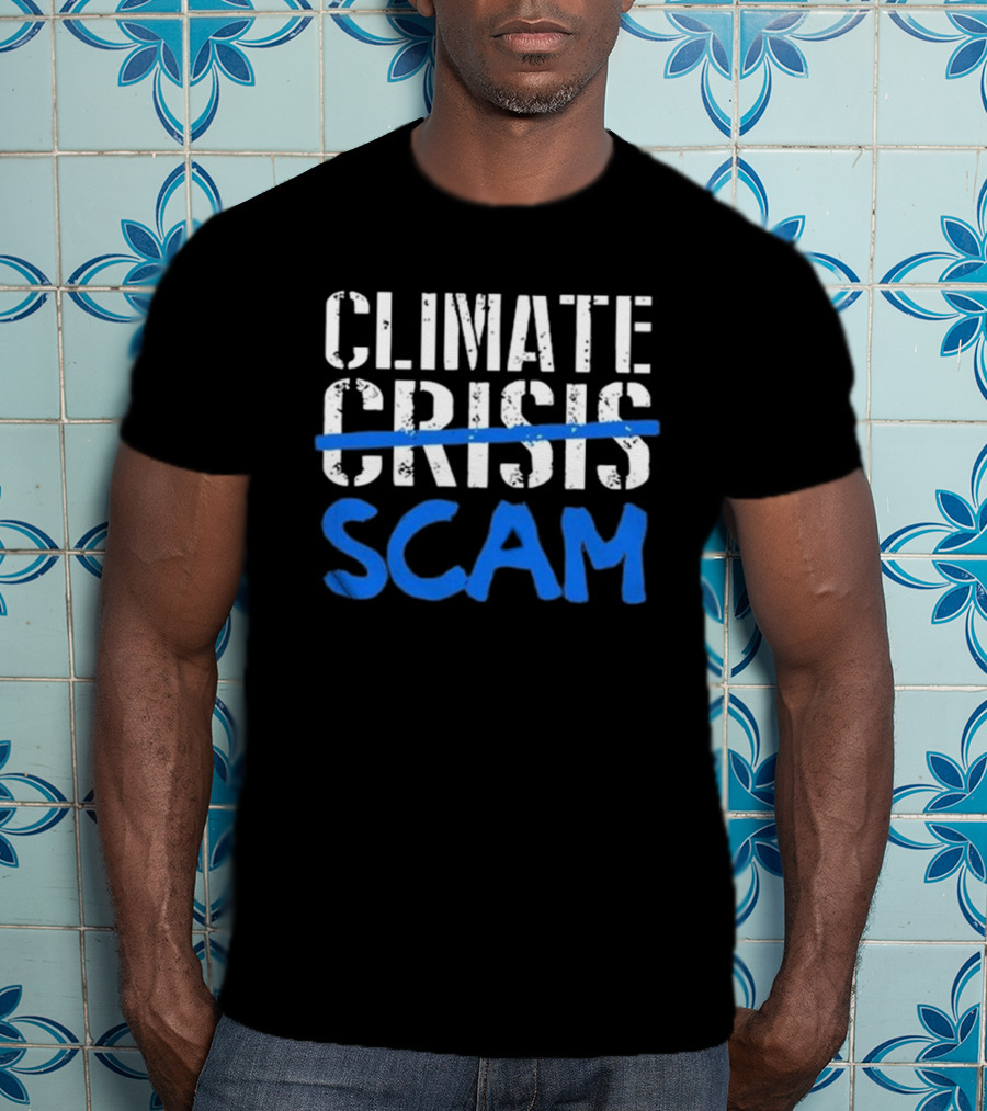 Roy Pentland Climate Crisis Scam Political T-Shirt