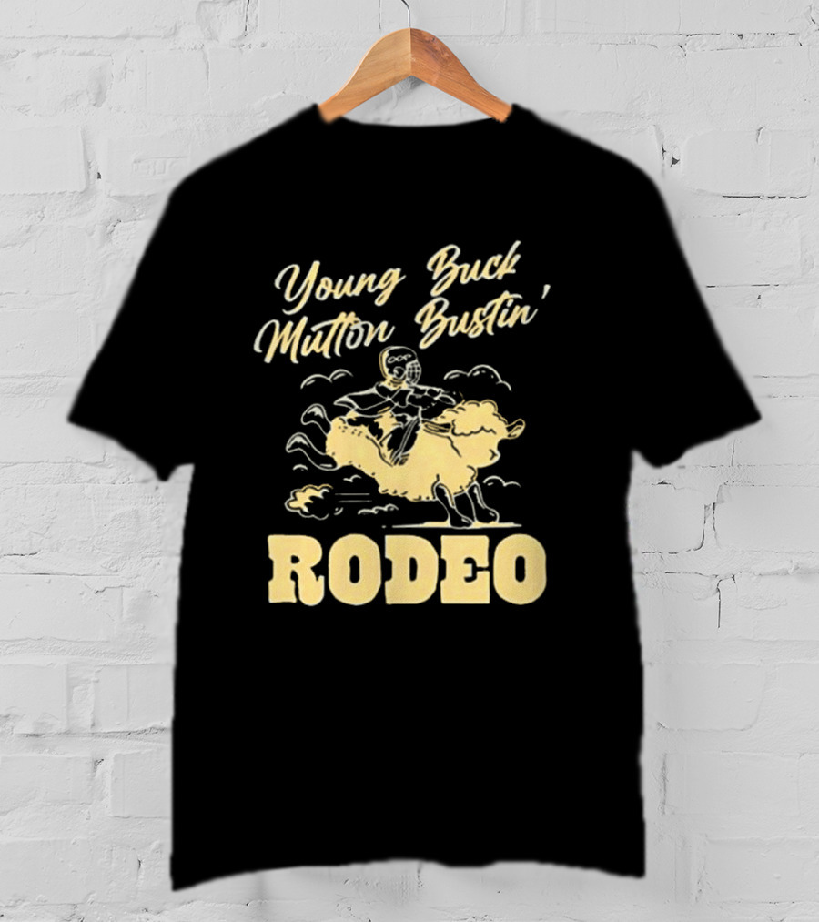 Young Buck Mutton Bustin' Rodeo Sheep Riding Fun T-Shirt
