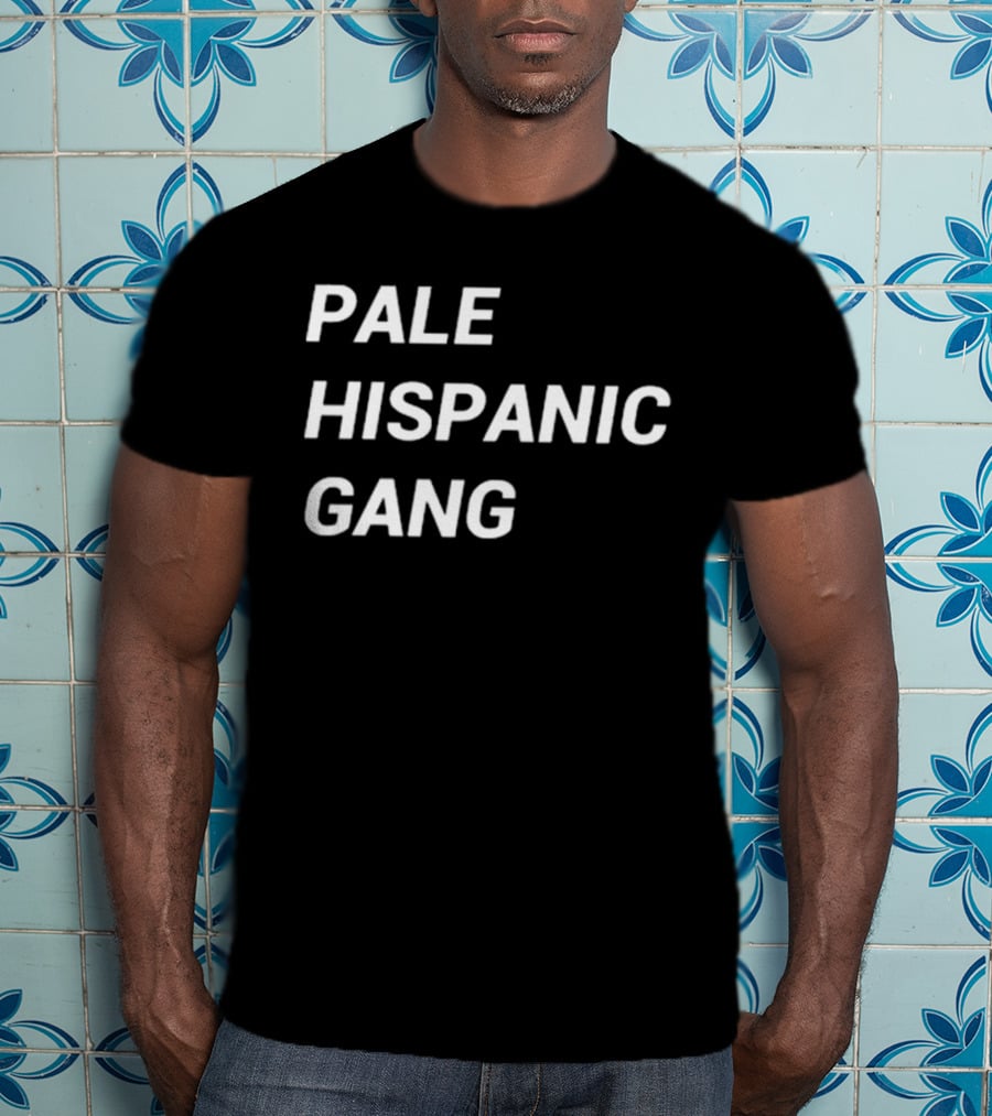 Unfyretv Pale Hispanic Gang T-Shirt