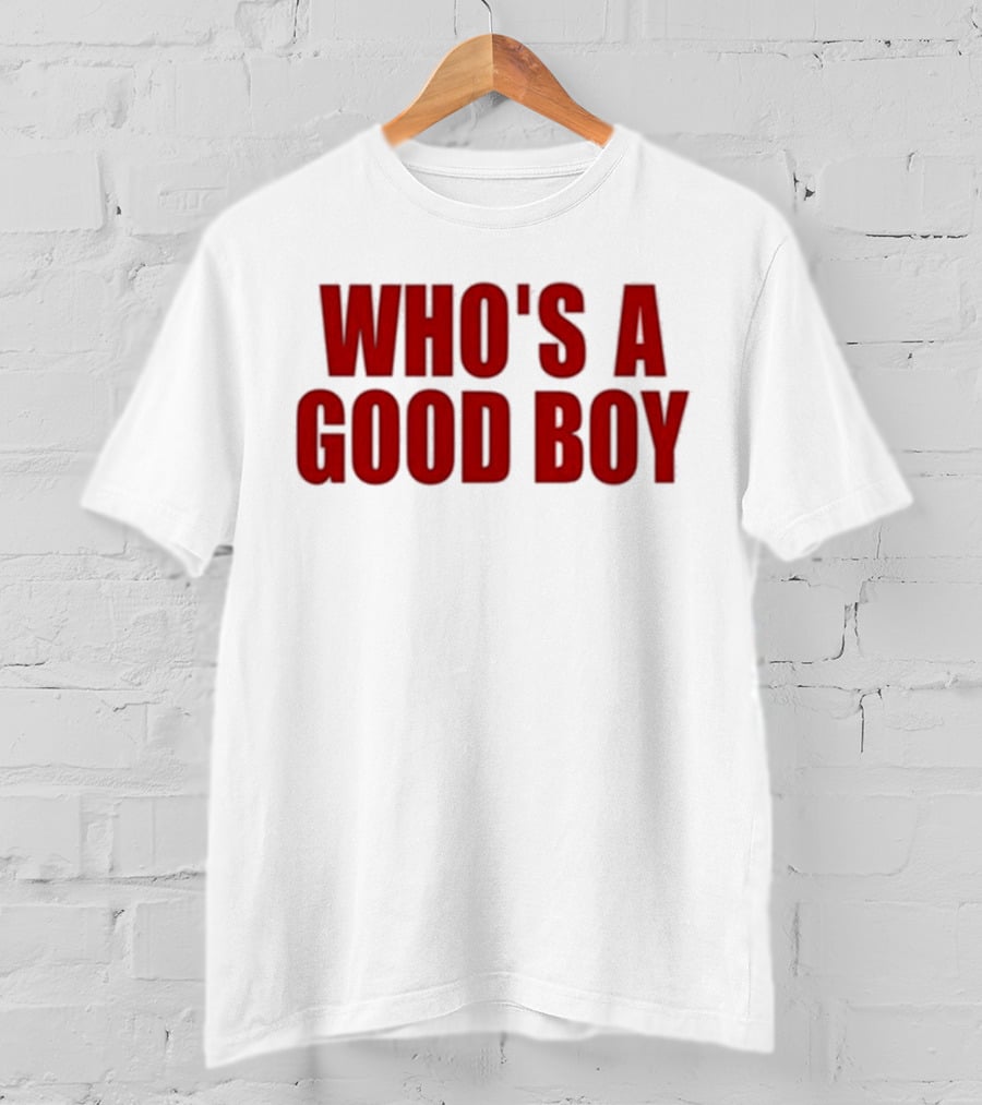 Ernest Who's A Good Boy T-Shirt
