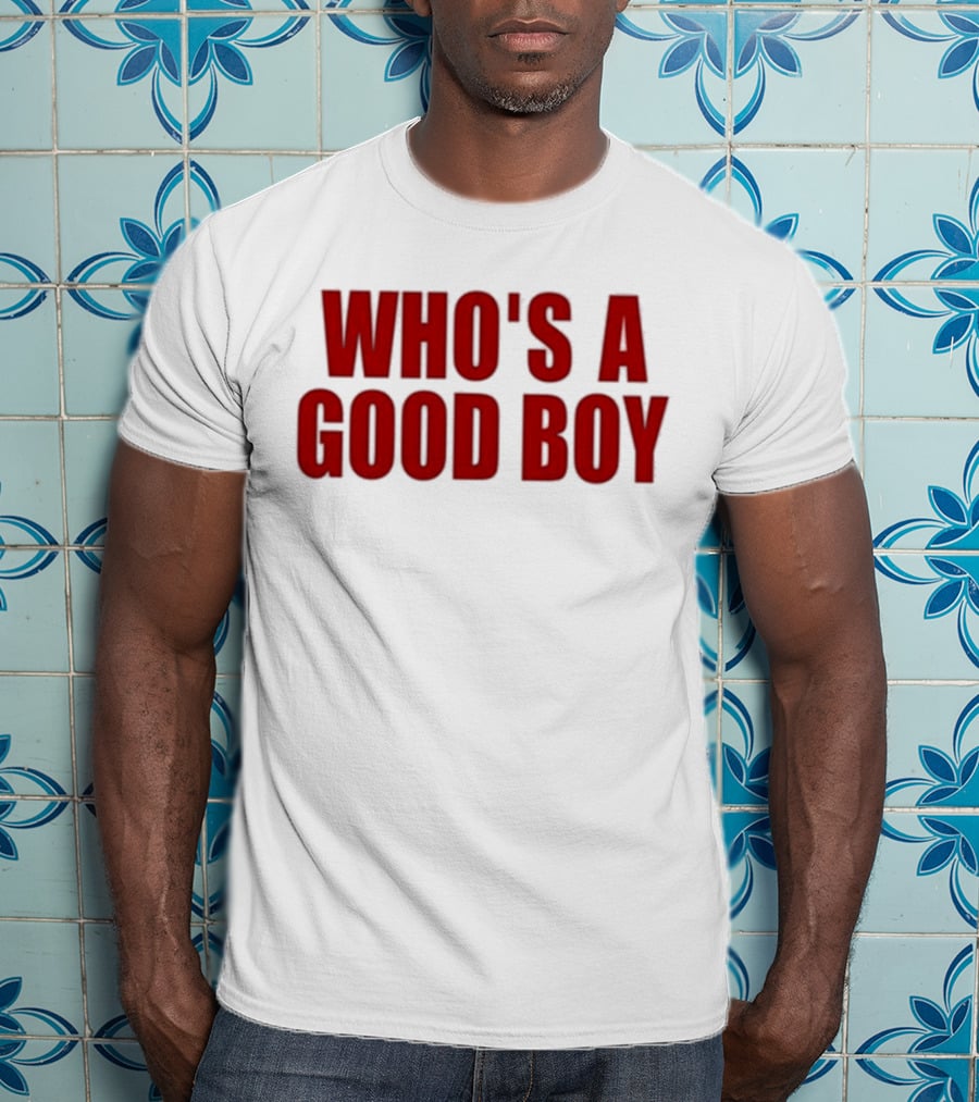 Ernest Who's A Good Boy T-Shirt