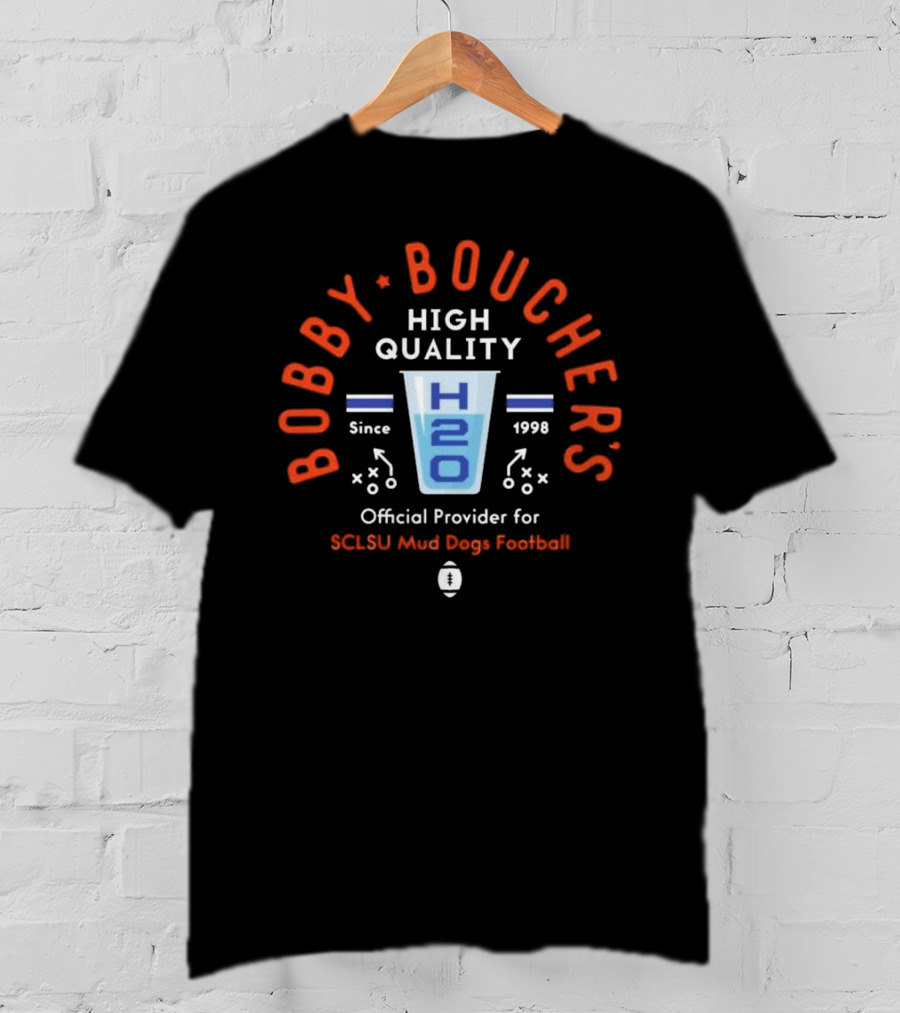 Bobby Boucher’s High Quality H2O SCLSU Mud Dogs Football Official Provider Since 1998 T-Shirt