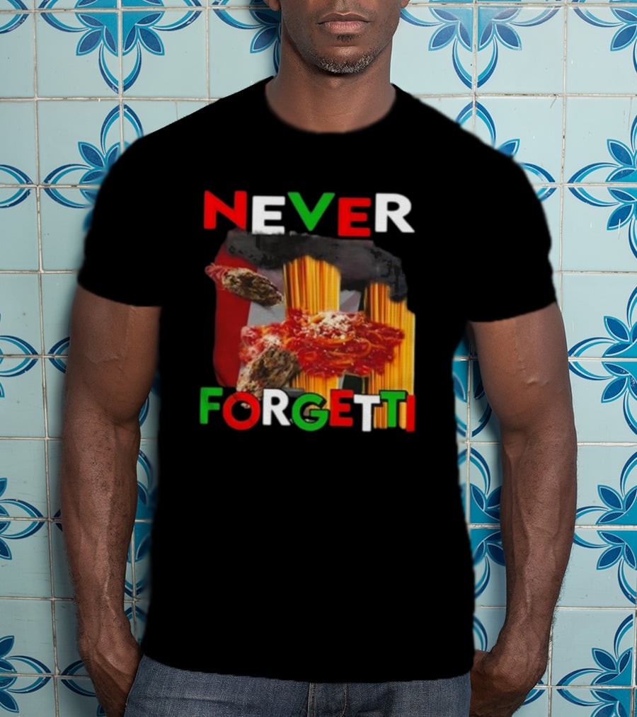 Never Forgetti Funny Ahh Tees Pasta Italy Flag Colors T-Shirt