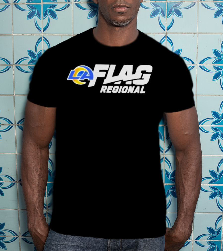 Los Angeles Rams LA Flag Regional NFL Tournaments 2025 T-Shirt