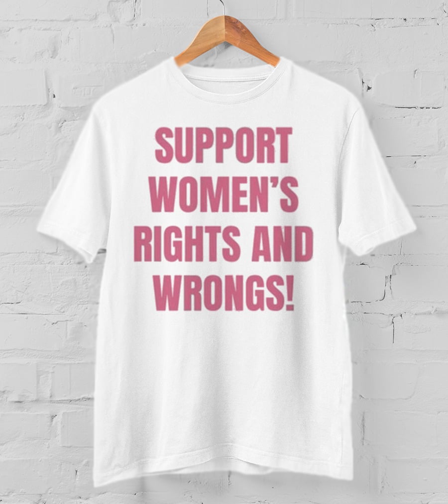 Cancelled Podcast Support Women’s Rights And Wrongs T-Shirt