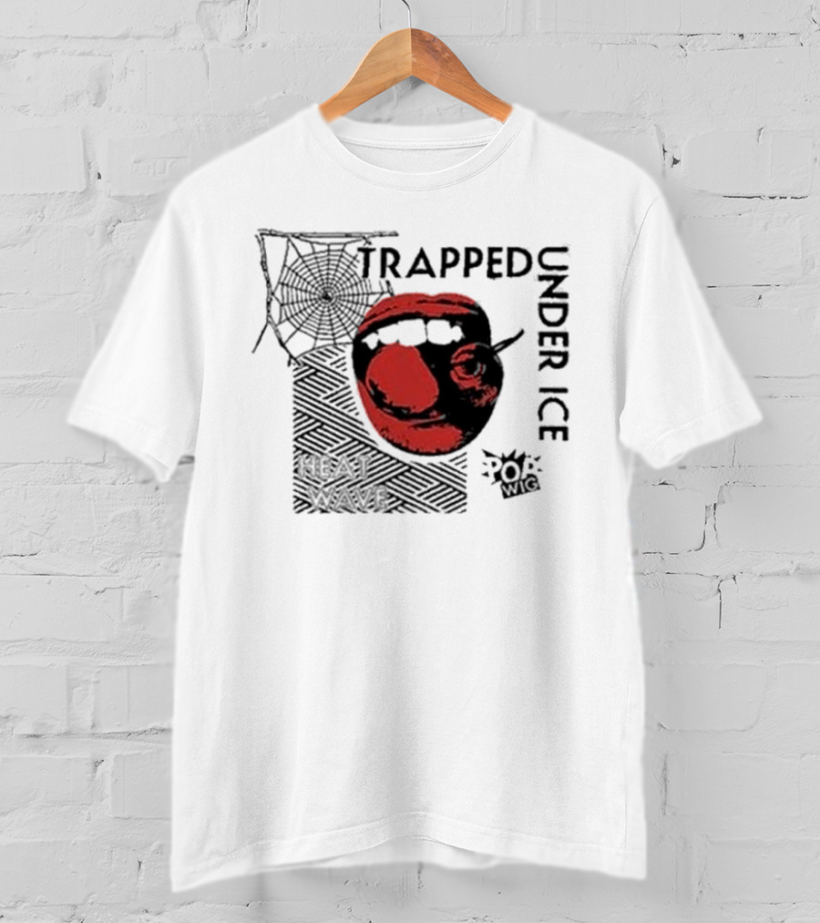 Trapped Under Ice Heat Wave Pop Wig Spider Cherry Lips T-Shirt