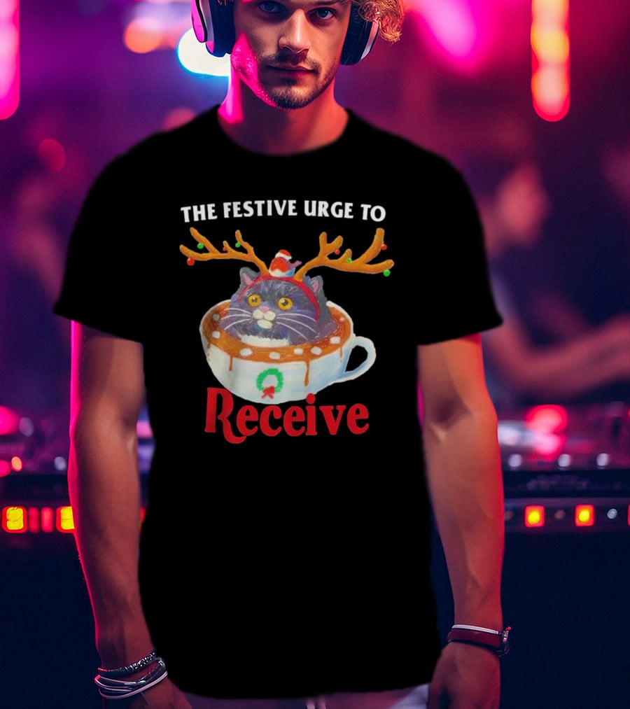 The Festive Urge To Receive Cat In Reindeer Ears In Holiday Cup T-Shirt