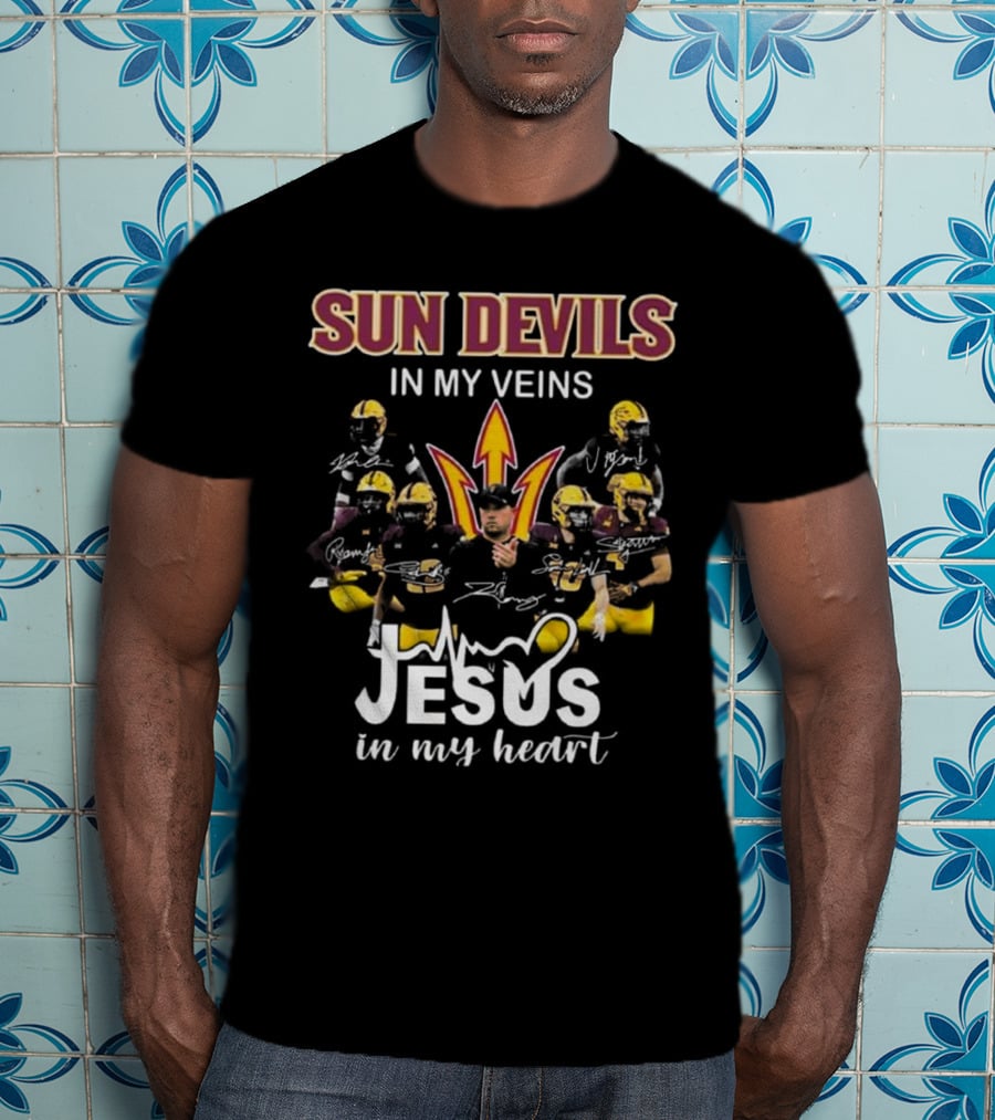 Sun Devils In My Veins Jesus In My Heart Signatures 2025 Football T-Shirt