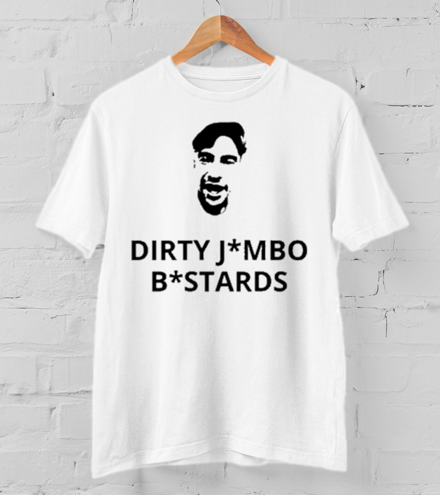 Artabilia Dirty J*mb* B*stards Face T-Shirt