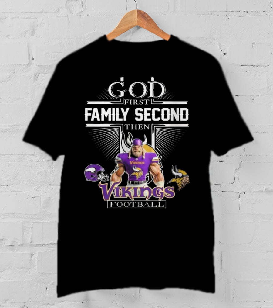 God First Family Second Then Vikings Football Mascot 2025 T-Shirt
