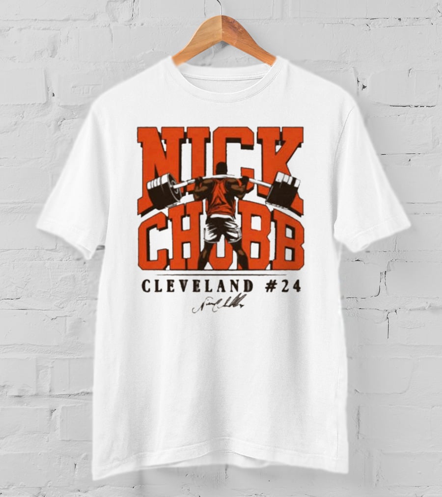 Nick Chubb Cleveland #24 Weightlifting Signature T-Shirt